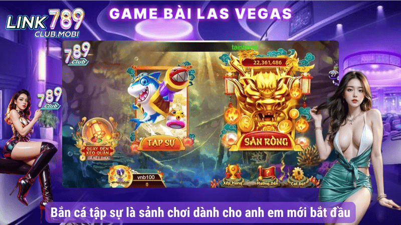 Bắn cá tập sự là sảnh chơi dành cho anh em mới bắt đầu