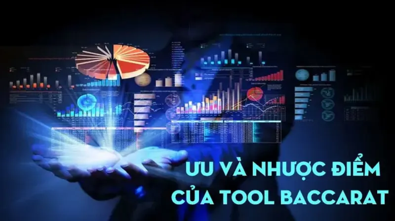 Tool Baccarat sở hữu nhiều ưu điểm nhưng cũng tồn tại nhược điểm