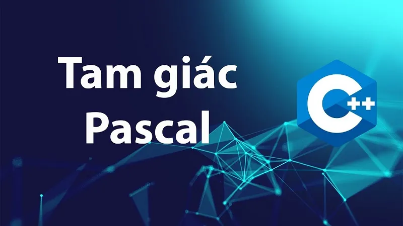 Áp dụng phương pháp Tam giác Pascal